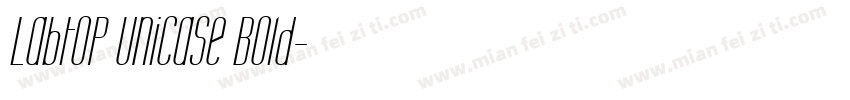 Labtop Unicase Bold字体转换